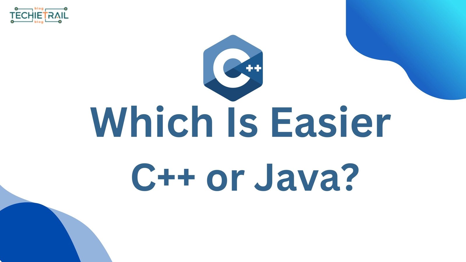 Which Is Easier C++ or Java